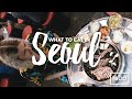 The Most Amazing Food You Can Eat In Seoul