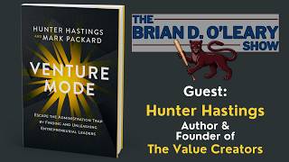 Venture Mode: Escaping the Administration Trap with Hunter Hastings