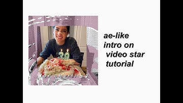 ae-like intro on video star
