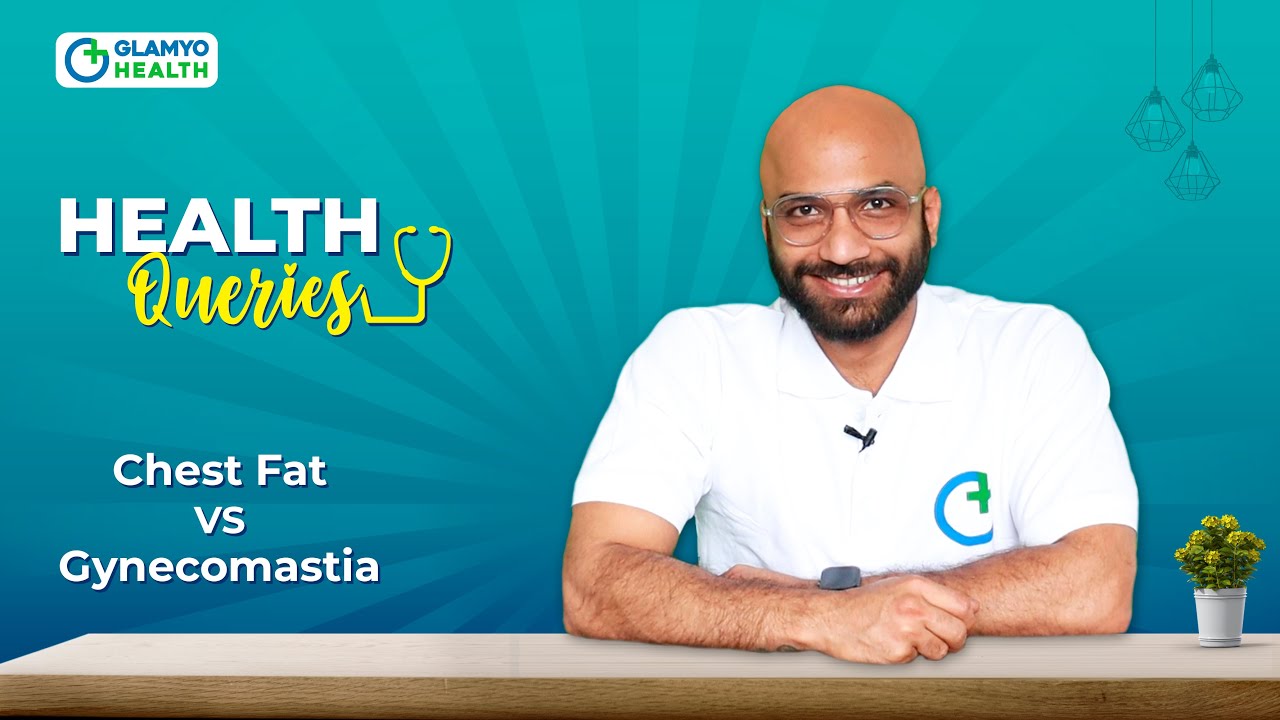 Dr. Suraj Pandey discussion about gynecomastia and Chest fat with facts and Myths | glamyo health