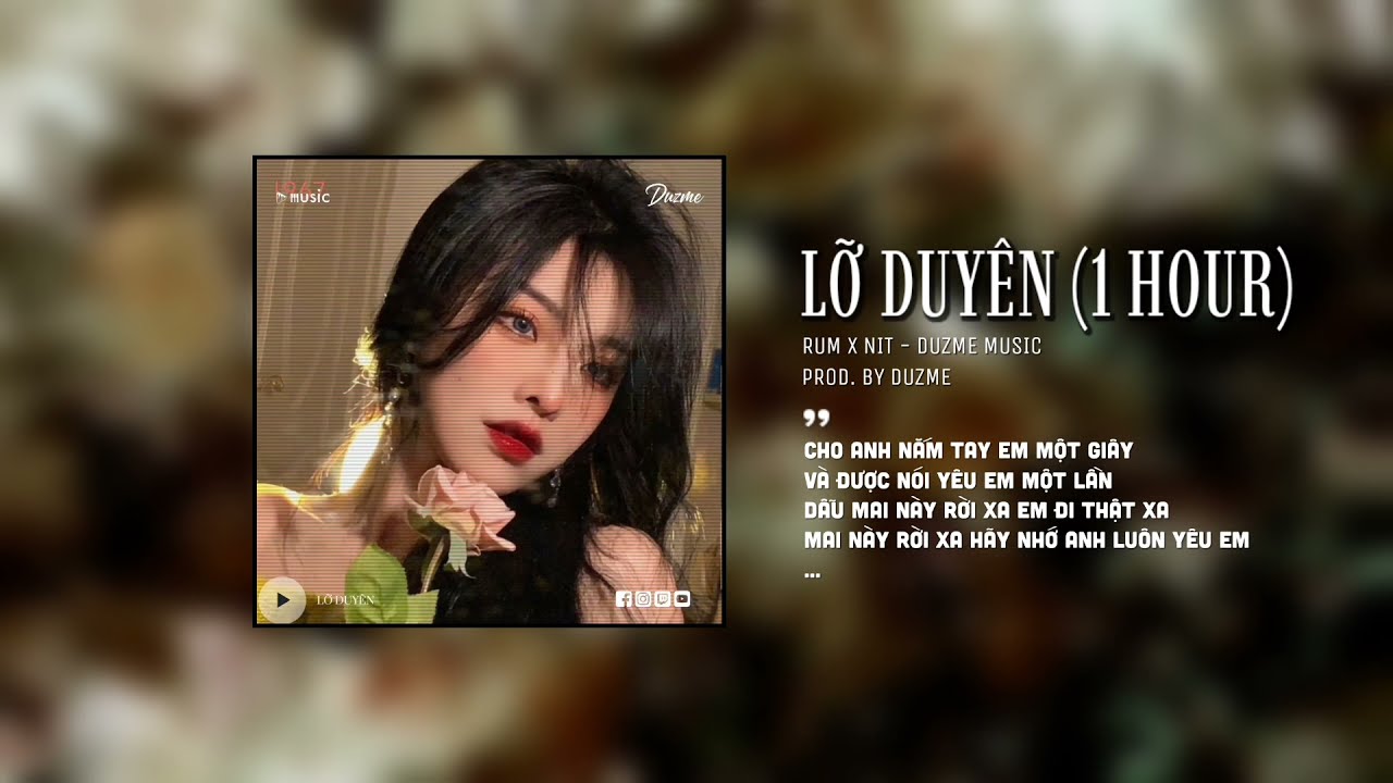 Thế Nhé Dấu Yêu Có Nhớ Đến Nhau...Lỡ Duyên (1 Hour) -... - youtube
