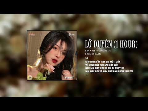 Video Thế Nhé Dấu Yêu Có Nhớ Đến Nhau...Lỡ Duyên (1 Hour) -... - youtube