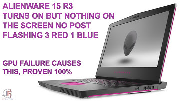Alienware 15 R3,No Dislay, No POST, flashing 3 red 1 blue - Caused by the GPU FAILURE