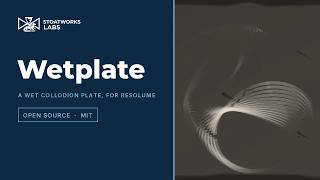 Wetplate — a wet collodion plate, blue-blind and seconds long, for Resolume (free, open source)