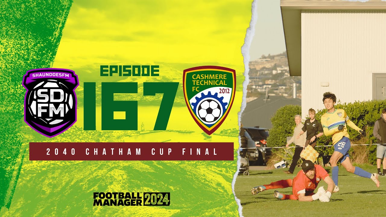 2040 CHATHAM CUP FINAL - NZ BUILD A NATION FM24 | Episode 167 ...