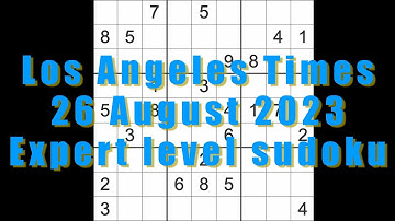 Sudoku solution – Los Angeles Times 26 August 2023 Expert level