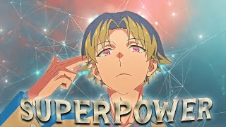 Ayanokoji - SuperPower [EDIT/AMV]! Quick