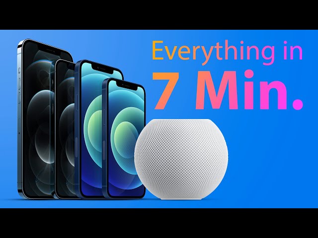Entire Apple Event for iPhone 12 and HomePod Mini in 7 Minutes