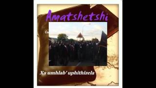 Xa Umhlab Uphithizela  By Amatshetshi