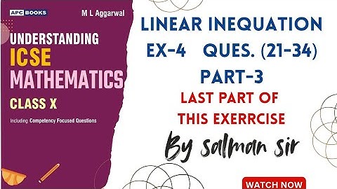 ICSE Class 10 Linear Inequation Ex-4 | ML Agarwal | Class 10 Linear Inequation ML Aggarwal |