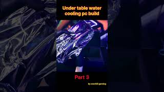 Under table gaming pc build #rtx4090 #liquidcoolingpc #graphiccard #watercoolingpc #gamingcabinet