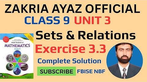 Class 9 Math | Exercise 3.3 | Complete Solution | FBISE NBF New Book 2024 | Sir Zakria Ayaz