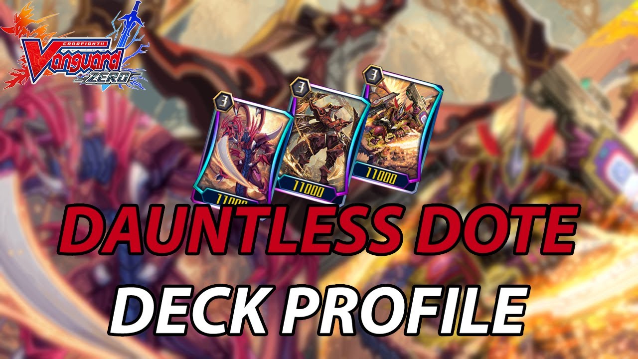 Overlord is Back!│Dauntless DOTE Deck Profile and Gameplay│Cardfight!! Vanguard Zero
