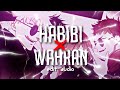 Habibi x wahran  edit audio  dope sounds