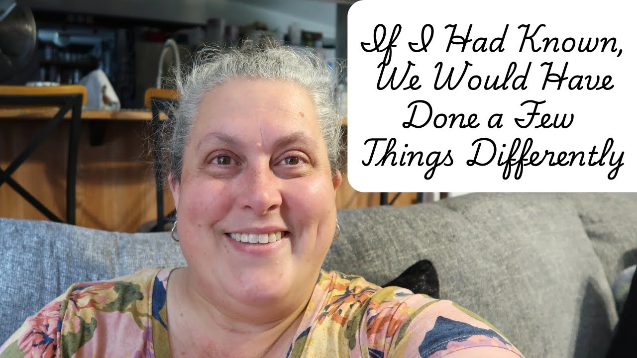 If I Had Known, We Would Have Done a Few Things Differently - YouTube