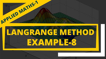 LAGRANGE METHOD | MAXIMA & MINIMA | EXAMPLE 8 | M1 |MU