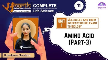 4:00 PM - Samarth | CSIR June 2021 | Life Science by Kumkum Gautam | Amino Acid