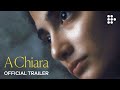 A CHIARA | Official Trailer | Exclusively on MUBI