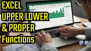 Master Excel's HIDDEN Functions UPPER, LOWER, & PROPER Like a Pro!