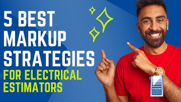 5 Best Markup Strategies for Electrical Estimators — Maximize Profit!