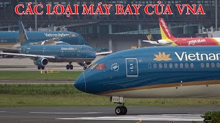 Gặp tất cả các loại máy bay của Vietnam Airlines ở sân bay Nội Bài.