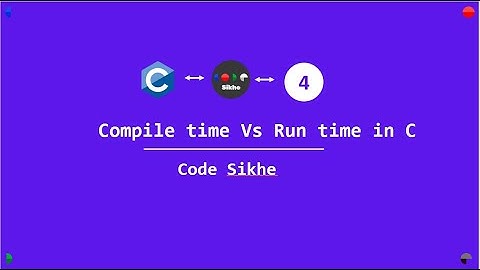 Compile time vs run time with animation | c tutorial with animation