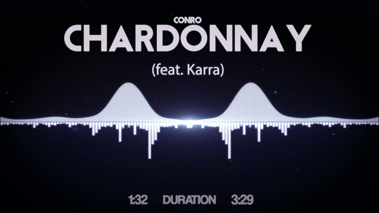 Conro - Chardonnay (feat. Karra)