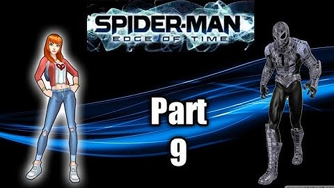 Spider-Man Edge of Time (Wii)  Part 9 "SAVING MARY JANE" (1080p60)