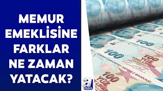 Memur ve memur emeklileri dikkat! Memur zam farkları ne zaman yatacak? | A Para