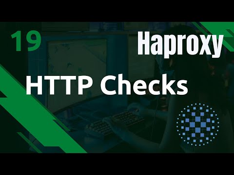 Haproxy - 19. Les HTTP checks