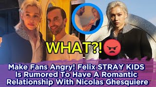 Make Fans Angry! Felix STRAY KIDS Is Rumored To Have A Romantic Relationship With Nicolas Ghesquiere