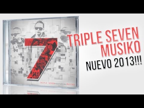 Triple Seven & Musiko "Te Amo" NUEVO 2013! YA EN ITUNES!