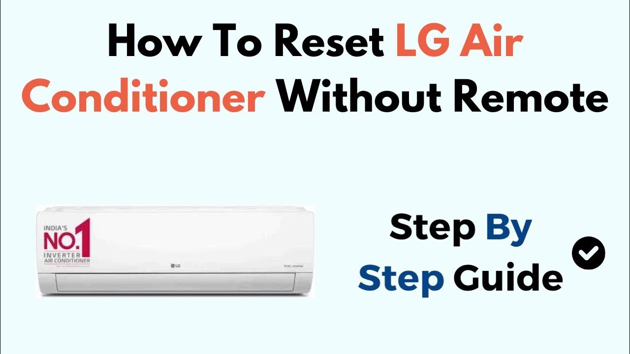 How To Reset Lg Air Conditioner Wifi How To Reset LG Air Conditioner Without Remote - YouTube