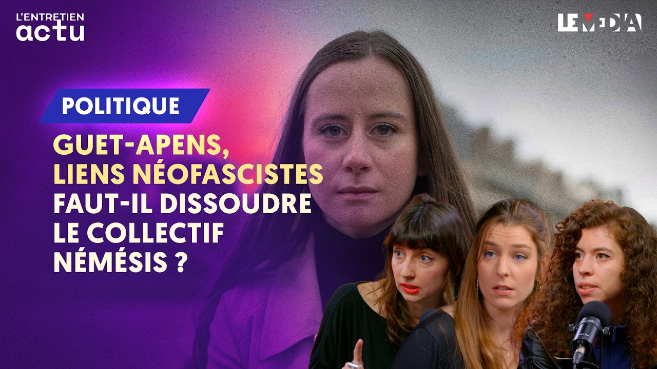 GUET-APENS, LIENS NÉOFASCISTES : FAUT-IL DISSOUDRE LE COLLECTIF NÉMÉSIS ?
