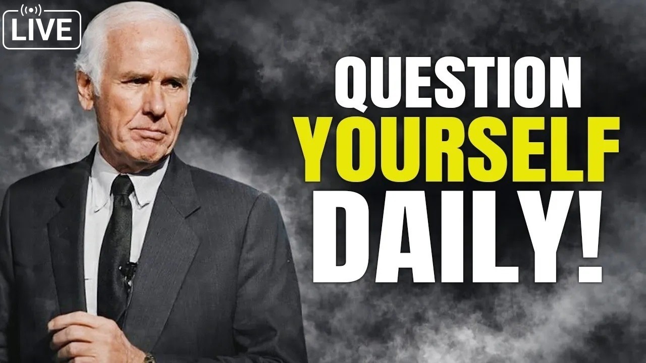 Your Life Changes When You Start Asking This | Jim Rohn