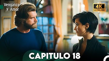 Venganza y Amor Capitulo 18 - Doblada En Español (4K)
