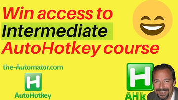 Signup for alerts & win Intermediate AutoHotkey Udemy course (July 2020)