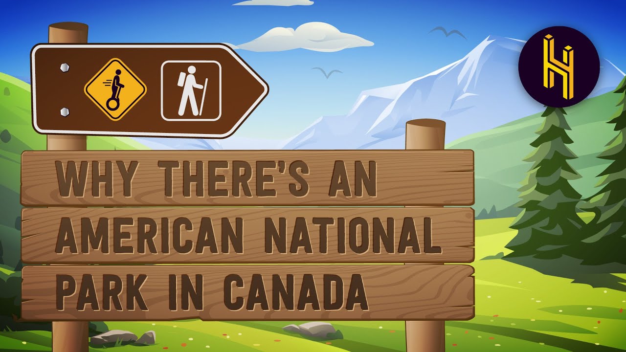 ⁣Why There's an American National Park in Canada