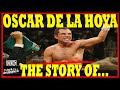 THE GOLDEN BOY OSCAR DE LA HOYA 3 Minutes STORY Highlights