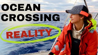 The Reality Of Sailing Across The Ocean What It Is Really Like to Do An Ocean Crossing Yourself