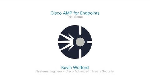 Cisco AMP for Endpoints: Step-by-Step Policy Setup - Video 7