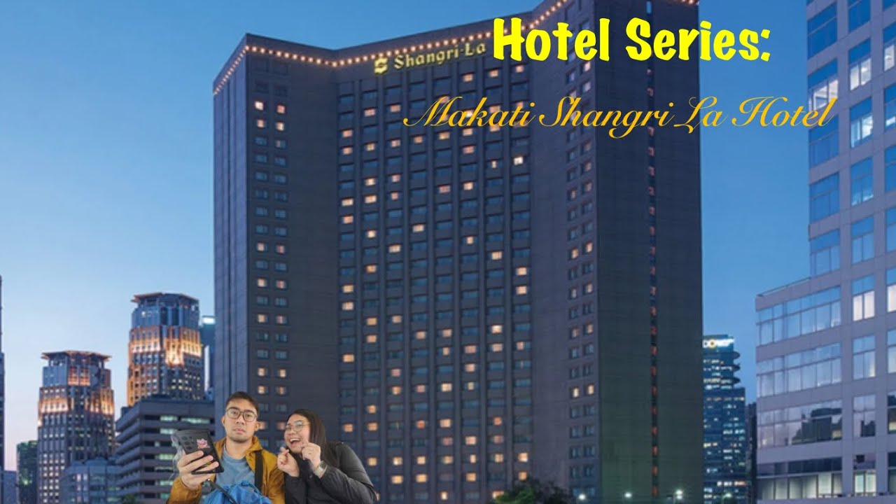 Hotel Review Series: Makati Shangri-La Hotel!
