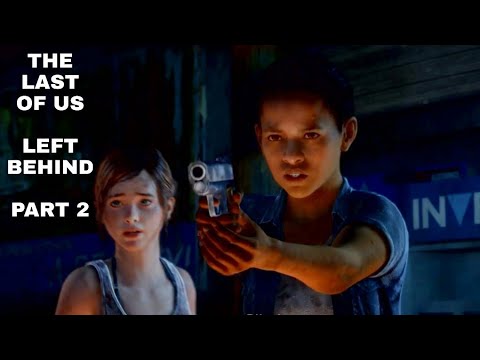 The Last of Us Left Behind Gameplay Walkthrough Part 2 | Ellie & Riley ...