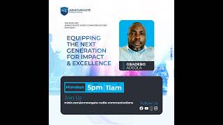 EQUIPPING THE NEXT GENERATION FOR IMPACT & EXCELLENCE EPISODE 2