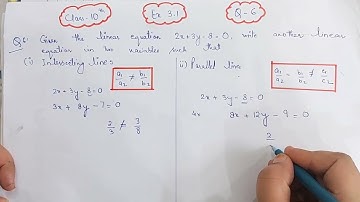 Given linear equation Given linear Equations 2x+3y-8=0 write another Equation geometrical I