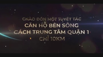 The Rivana | dự án căn hộ ven sông Sài Gòn | sắp ra mắt tháng 12.2020