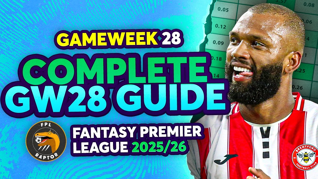 BUY WILSON OR DANGO? 🤔 | FPL GW28 COMPLETE GUIDE 🚨 | Fantasy Premier League Tips 2025/26