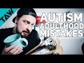 Autism In Adulthood: 5 Mistakes YOU Need To Avoid