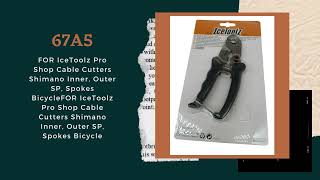 67A5 For Icetoolz Pro Shop Cable Cutters Shimano Inner, Outer Sp, Spokes Bicycle