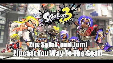 Splatoon 3 Zip, Splat, and Juml / Zipcast You Way To The Goal!